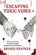 Escaping Toxic Vows ( Digital E-book)